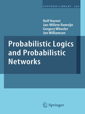 cover image of Probabilistic Logics and Probabilistic Networks